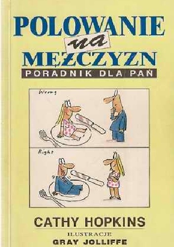 Polowanie na mężczyzn. Poradnik dla pań. - Cathy Hopkins