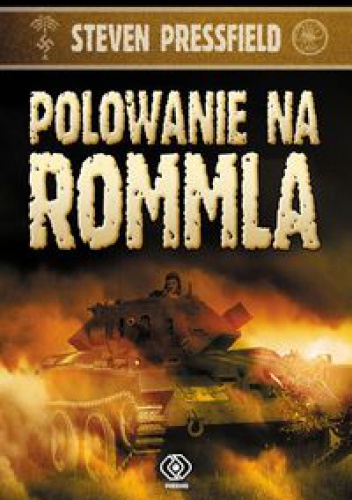 Polowanie na Rommla - Steven Pressfield