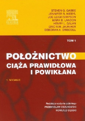 Położnictwo. Ciąża prawidłowa i powikłana. Tom 1