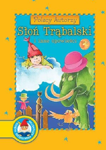 Polscy Autorzy. Słoń Trąbalski i inne opowieści - Julian Tuwim,  praca zbiorowa