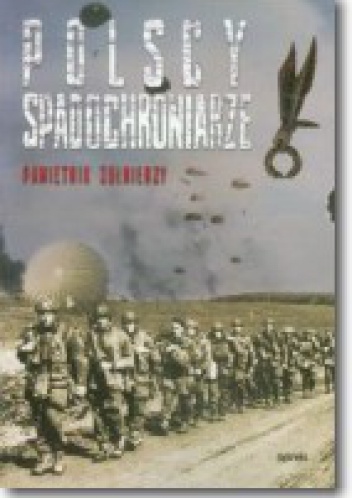 Polscy spadochroniarze - praca zbiorowa