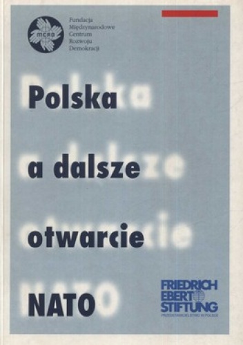 Polska a dalsze otwarcie NATO