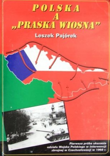 Polska a "Praska Wiosna" - Leszek Pajórek