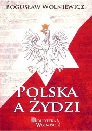 Polska a Żydzi - Bogusław Wolniewicz