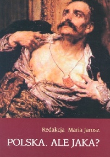 Polska. Ale jaka?