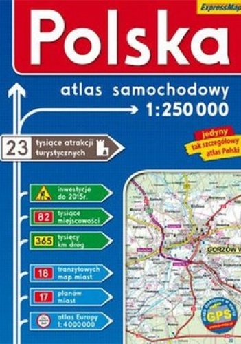 Polska. Atlas samochodowy. 1:250 000 ExpressMap