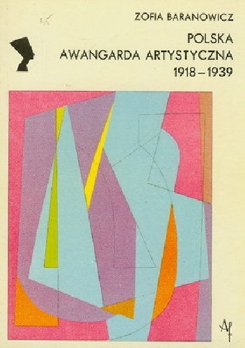 Polska awangarda artystyczna 1918-1939 - Zofia Baranowicz