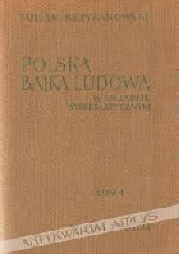 Polska bajka ludowa w układzie systematycznym - Julian Krzyżanowski