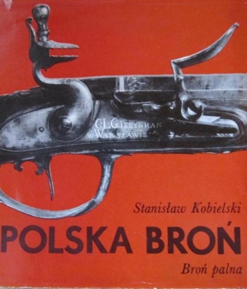 Polska broń: broń palna - Stanisław Kobielski