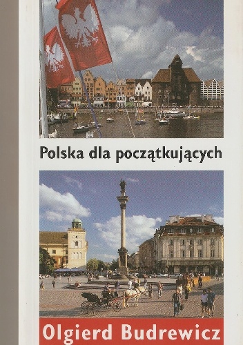 Polska dla początkujących - Olgierd Budrewicz