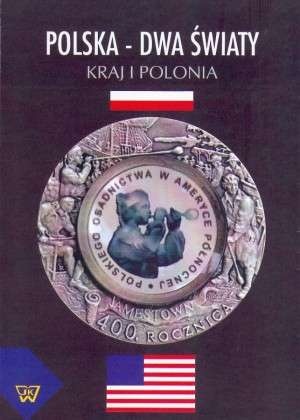 Polska - dwa światy. Kraj i Polonia - Waldemar Gliński, Wiesław Jan Wysocki