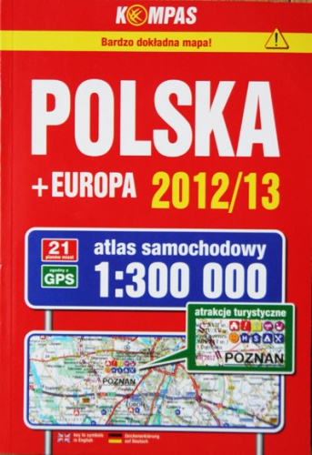 Polska + Europa 2012/13 - atlas samochodowy 1:300000 - praca zbiorowa
