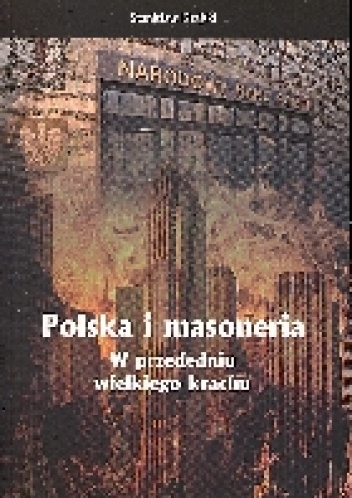 Polska i masoneria w przededniu wielkiego krachu - Stanisław Krajski
