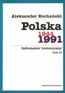 Polska     . Informator historyczny, tom II. - Aleksander Kochański