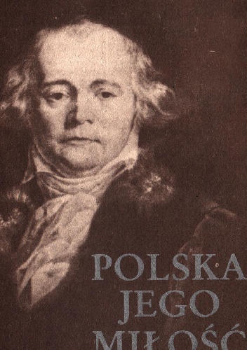 Polska jego miłość - Gabriela Pauszer-Klonowska