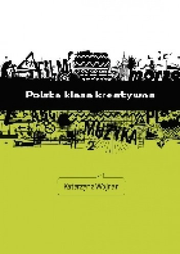 Polska klasa kreatywna - Katarzyna Wojnar