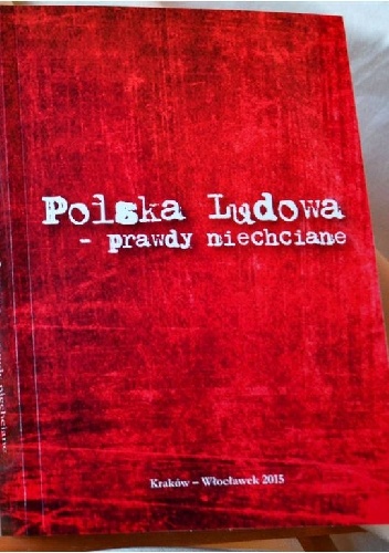 Polska Ludowa - prawdy niechciane - Paweł Petryka