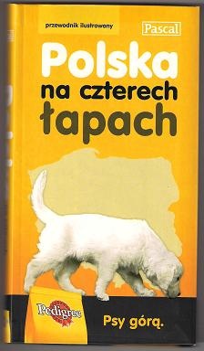 Polska na czterech łapach - praca zbiorowa