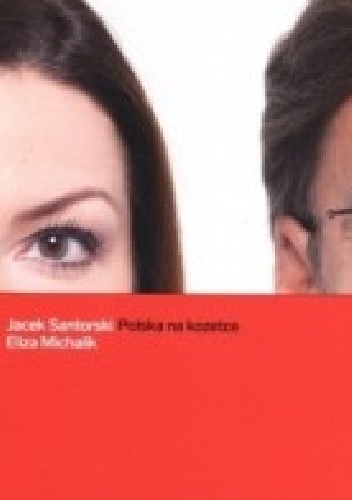 Polska na kozetce - Eliza Michalik, Jacek Santorski
