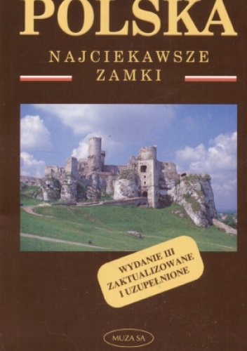 POLSKA. Najciekawsze zamki - Izabela Tomasz Kaczyńscy