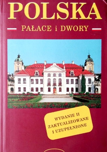 Polska. Pałace i dwory - Małgorzata Omilanowska