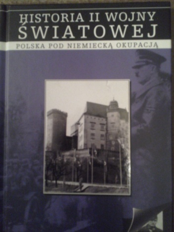 Polska pod niemiecką okupacją - praca zbiorowa