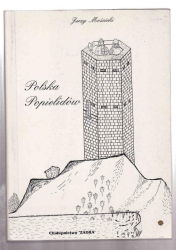 Polska Popielidów - Jerzy Mościcki