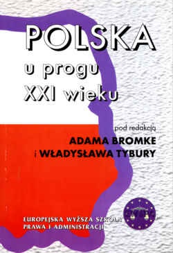 Polska u progu XXI wieku - Adam Bromke, Władysław Tybura