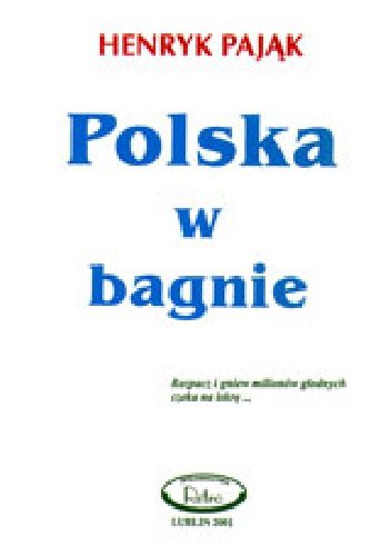 Polska w bagnie - Henryk Pająk