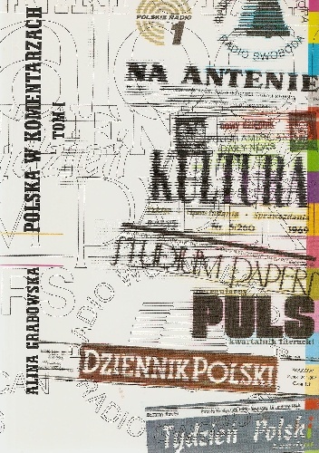 Polska w komentarzach: tom I - Alina Grabowska
