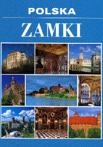 Polska. Zamki - Stanisław Kołodziejski, Roman Marcinek