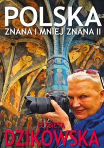 Polska znana i mniej znana II - Elżbieta Dzikowska