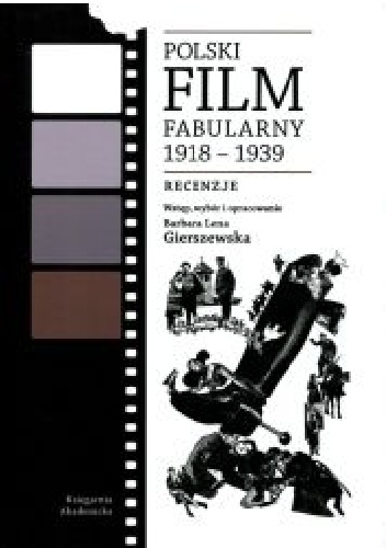 Polski film fabularny 1918-1939. Recenzje - Barbara Gierszewska
