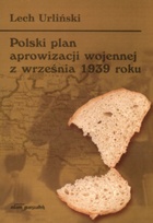 Polski plan aprowizacji wojennej z września 1939 roku - Lech Urliński