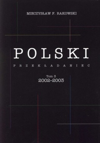 Polski przekładaniec tom 3, 2002-2003 - Mieczysław Rakowski