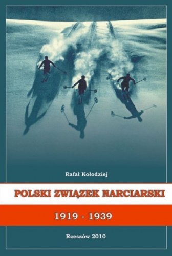 Polski Związek Narciarski (1919–1939) - Rafał Kołodziej