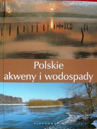 Polskie akweny i wodospady - Mariusz Rzętała, Andrzej Jaguś