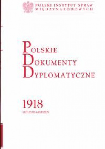 Polskie Dokumenty Dyplomatyczne 1918 - Sławomir Dębski