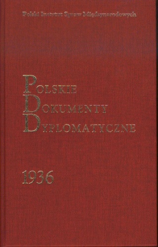 Polskie Dokumenty Dyplomatyczne 1936 - Stanisław Żerko, Piotr Długołęcki