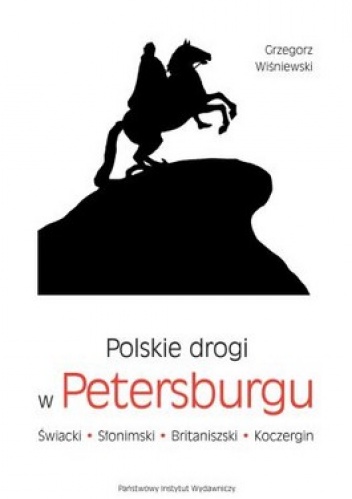 Polskie drogi w Petersburgu. - Grzegorz Wiśniewski