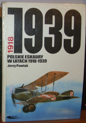 Polskie eskadry w latach 1918 - 1939 - Jerzy Pawlak