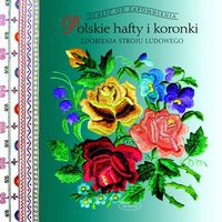 Polskie hafty i koronki - Elżbieta Piskorz-Branekova