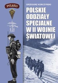 Polskie oddziały specjalne w II wojnie światowej - Grzegorz Korczyński