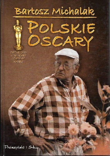 Polskie Oscary - Bartosz Michalak
