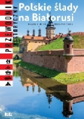 Polskie ślady na Białorusi - Magda i Mirek Osip-Pokrywka