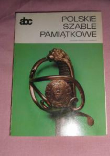 Polskie szable pamiątkowe - Zygmunt Bielecki