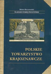 Polskie Towarzystwo Krajoznawcze - Robert Kreczmański