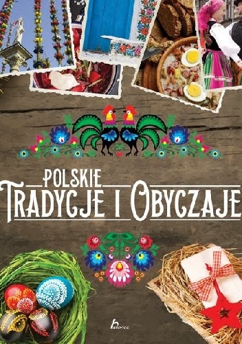 Polskie tradycje i obyczaje - Anna Willman, Sylwia Chmiel