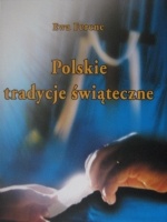 Polskie tradycje świąteczne - Ewa Ferenc