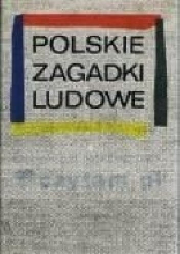 Polskie zagadki ludowe - Sławomir Folfasiński